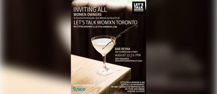 Let’s Talk Womxn Toronto Hosts 2023 Inaugural Session for Female Restaurateurs