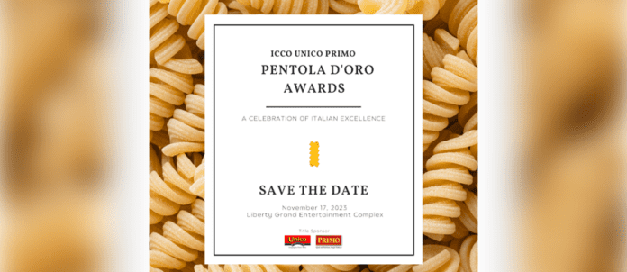 Unico Primo Pentola D’Oro Awards 2023 Save The Date November 17, 2023 Liberty Grand Entertainment Complex