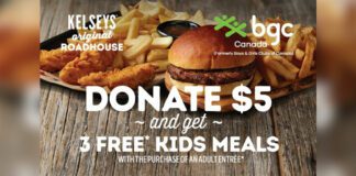 Kelseys Original Roadhouse, $5 donation to BGC Canada through the Kelseys Kids Card program and receive three free Kelseys Kids meals in return.